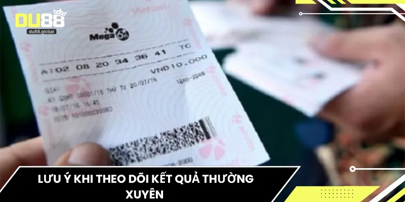 Lưu ý khi theo dõi kết quả thường xuyên